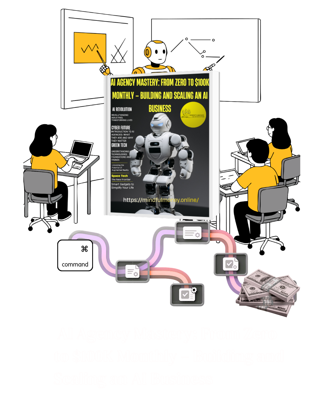 AI Agency Mastery: From Zero to $100K Monthly – Building and Scaling an AI Business