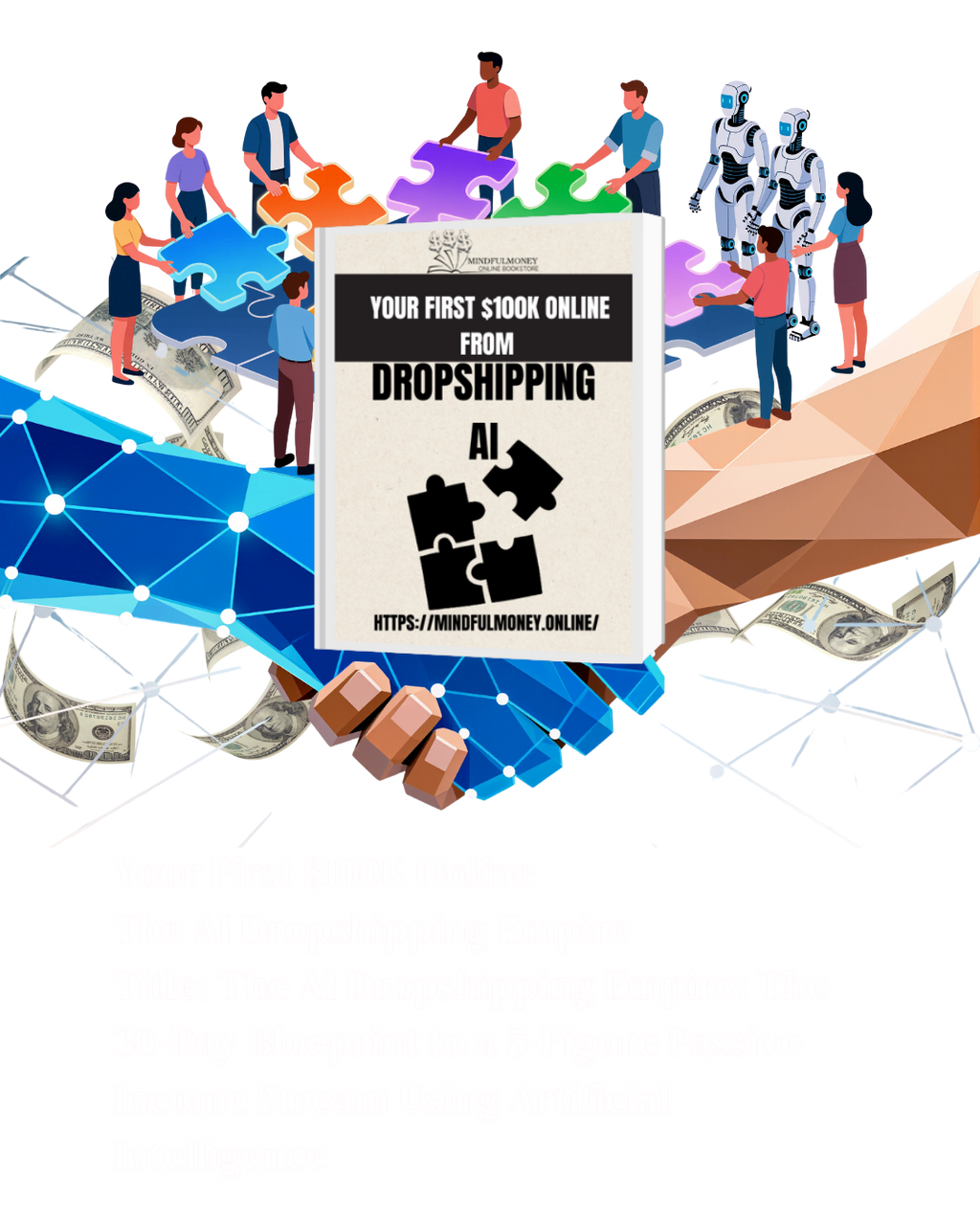 Your First $100K Online from DROPSHIPPING AI