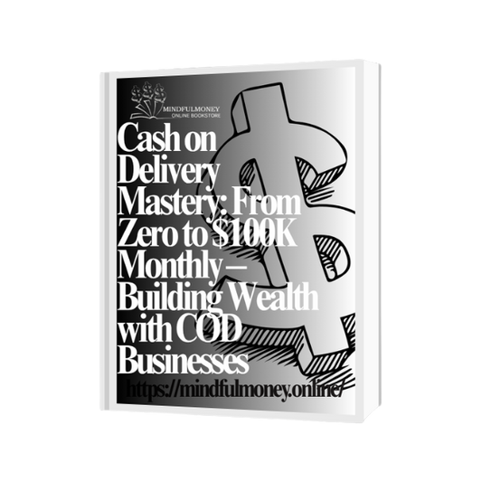 Cash on Delivery Mastery: From Zero to $100K Monthly – Building Wealth with COD Businesses